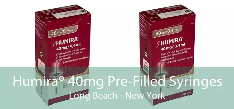 Humira® 40mg Pre-Filled Syringes Long Beach - New York