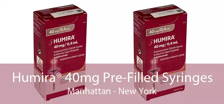 Humira® 40mg Pre-Filled Syringes Manhattan - New York