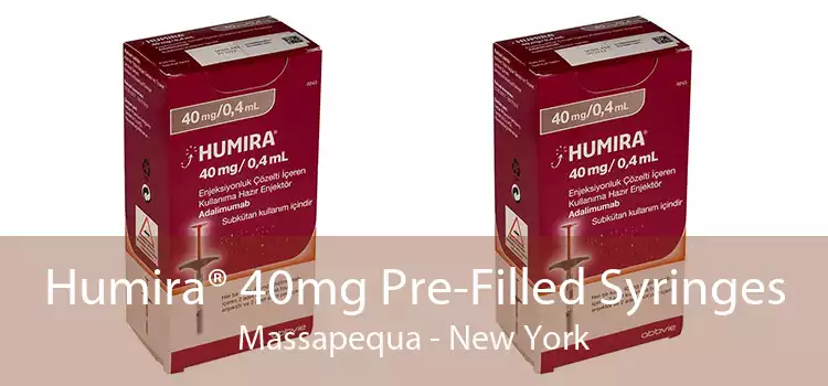 Humira® 40mg Pre-Filled Syringes Massapequa - New York