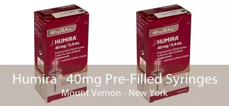 Humira® 40mg Pre-Filled Syringes Mount Vernon - New York