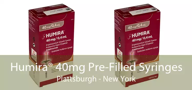 Humira® 40mg Pre-Filled Syringes Plattsburgh - New York