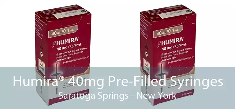 Humira® 40mg Pre-Filled Syringes Saratoga Springs - New York