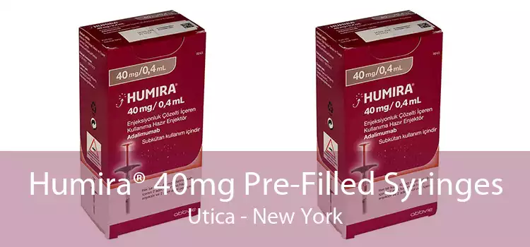 Humira® 40mg Pre-Filled Syringes Utica - New York