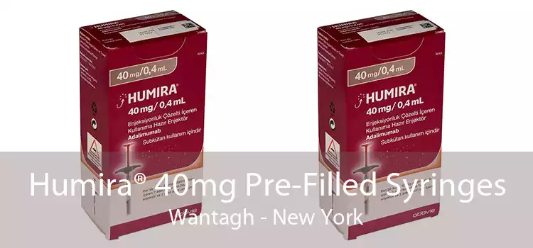 Humira® 40mg Pre-Filled Syringes Wantagh - New York
