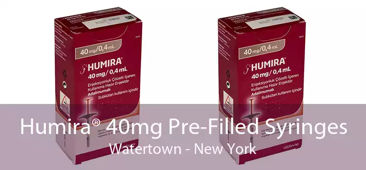 Humira® 40mg Pre-Filled Syringes Watertown - New York