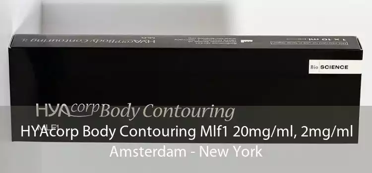 HYAcorp Body Contouring Mlf1 20mg/ml, 2mg/ml Amsterdam - New York