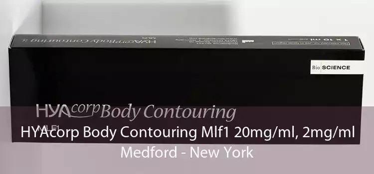 HYAcorp Body Contouring Mlf1 20mg/ml, 2mg/ml Medford - New York