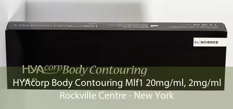 HYAcorp Body Contouring Mlf1 20mg/ml, 2mg/ml Rockville Centre - New York