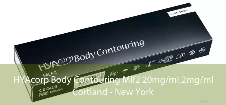 HYAcorp Body Contouring Mlf2 20mg/ml,2mg/ml Cortland - New York