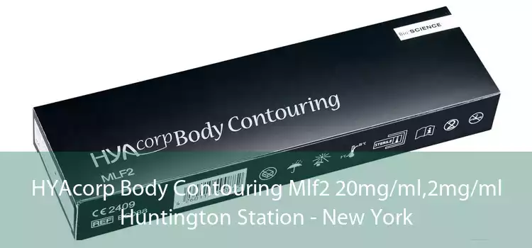 HYAcorp Body Contouring Mlf2 20mg/ml,2mg/ml Huntington Station - New York