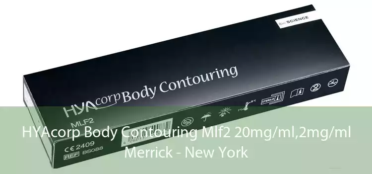 HYAcorp Body Contouring Mlf2 20mg/ml,2mg/ml Merrick - New York