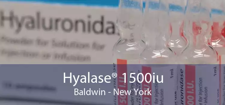 Hyalase® 1500iu Baldwin - New York
