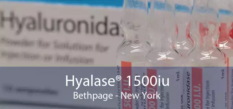 Hyalase® 1500iu Bethpage - New York