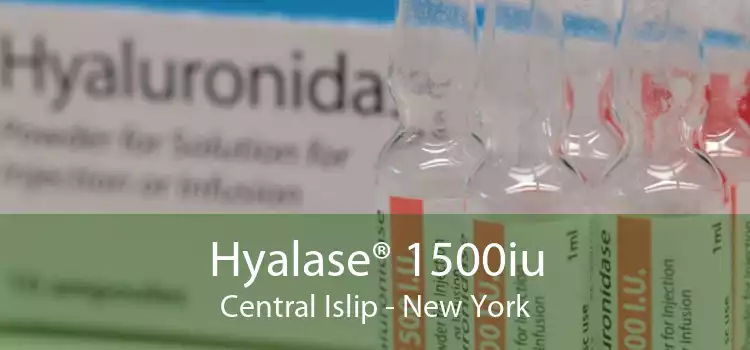 Hyalase® 1500iu Central Islip - New York