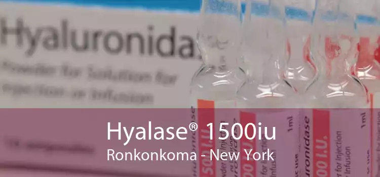 Hyalase® 1500iu Ronkonkoma - New York