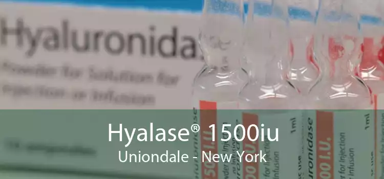 Hyalase® 1500iu Uniondale - New York