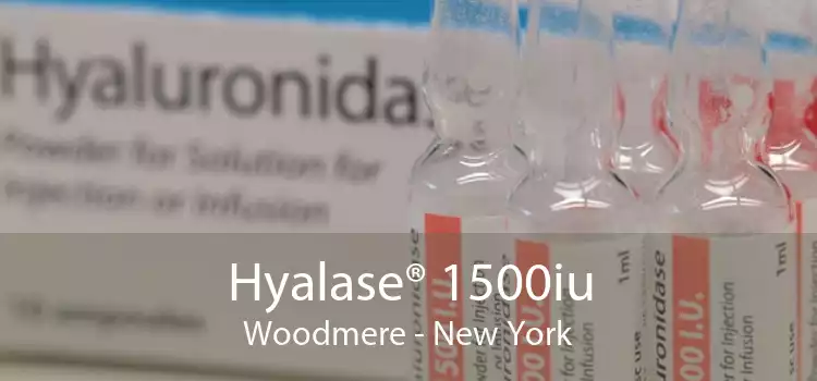 Hyalase® 1500iu Woodmere - New York