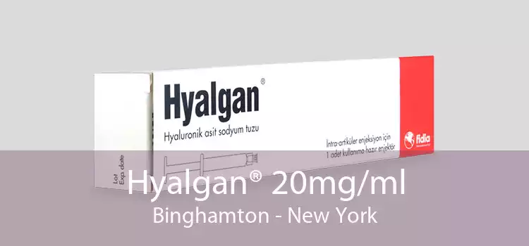 Hyalgan® 20mg/ml Binghamton - New York