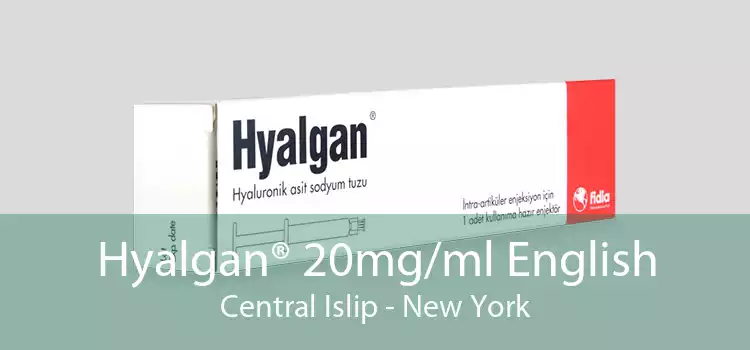 Hyalgan® 20mg/ml English Central Islip - New York