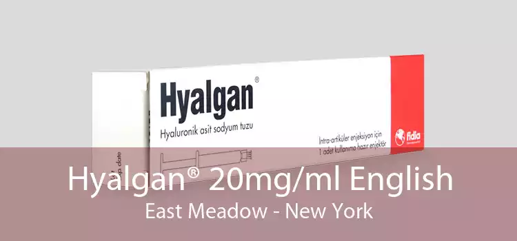 Hyalgan® 20mg/ml English East Meadow - New York