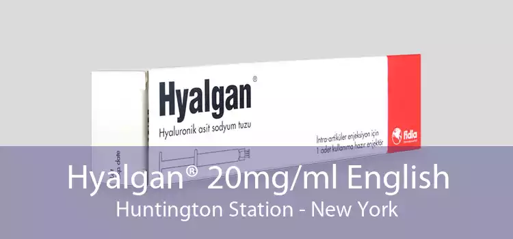 Hyalgan® 20mg/ml English Huntington Station - New York