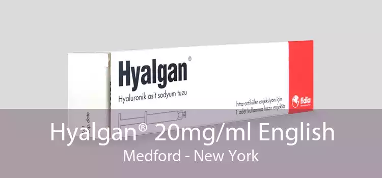 Hyalgan® 20mg/ml English Medford - New York