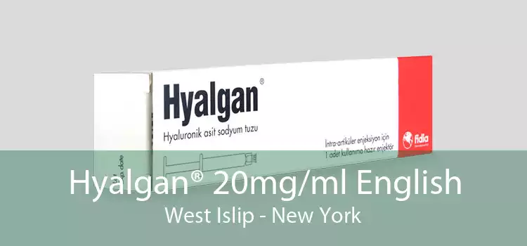 Hyalgan® 20mg/ml English West Islip - New York