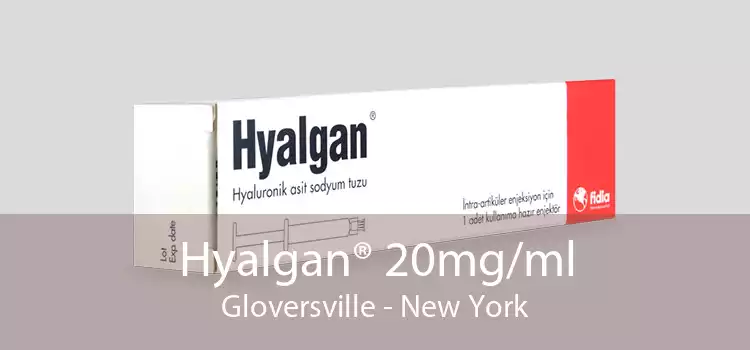Hyalgan® 20mg/ml Gloversville - New York