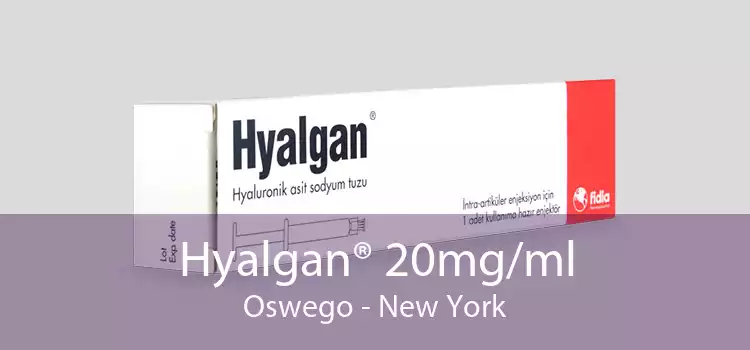 Hyalgan® 20mg/ml Oswego - New York