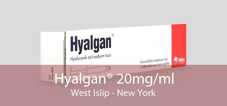 Hyalgan® 20mg/ml West Islip - New York