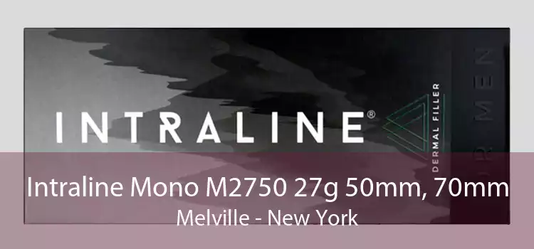 Intraline Mono M2750 27g 50mm, 70mm Melville - New York