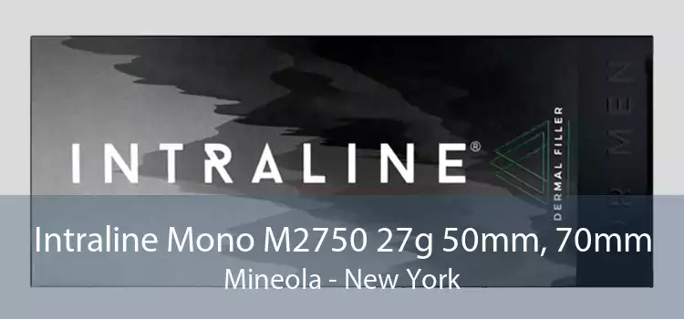 Intraline Mono M2750 27g 50mm, 70mm Mineola - New York