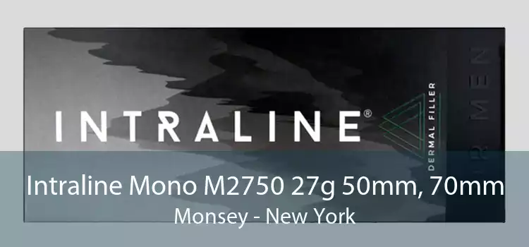 Intraline Mono M2750 27g 50mm, 70mm Monsey - New York