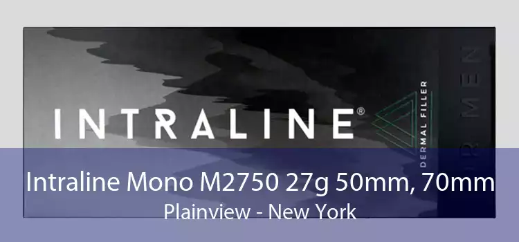 Intraline Mono M2750 27g 50mm, 70mm Plainview - New York