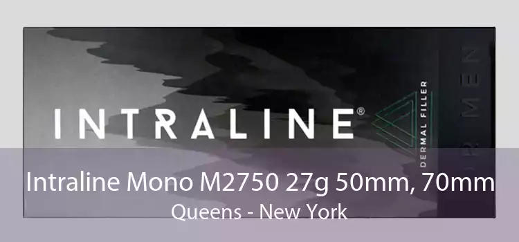 Intraline Mono M2750 27g 50mm, 70mm Queens - New York