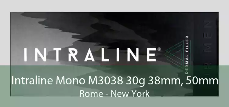 Intraline Mono M3038 30g 38mm, 50mm Rome - New York