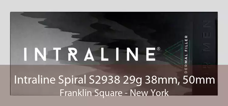 Intraline Spiral S2938 29g 38mm, 50mm Franklin Square - New York