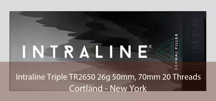 Intraline Triple TR2650 26g 50mm, 70mm 20 Threads Cortland - New York