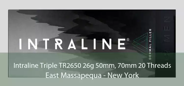 Intraline Triple TR2650 26g 50mm, 70mm 20 Threads East Massapequa - New York