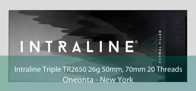 Intraline Triple TR2650 26g 50mm, 70mm 20 Threads Oneonta - New York