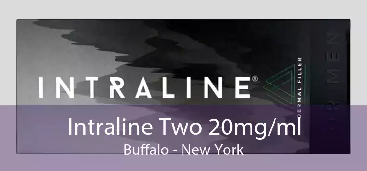 Intraline Two 20mg/ml Buffalo - New York
