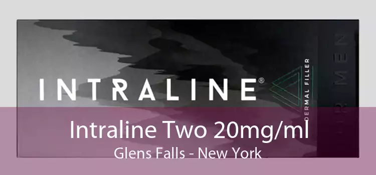 Intraline Two 20mg/ml Glens Falls - New York