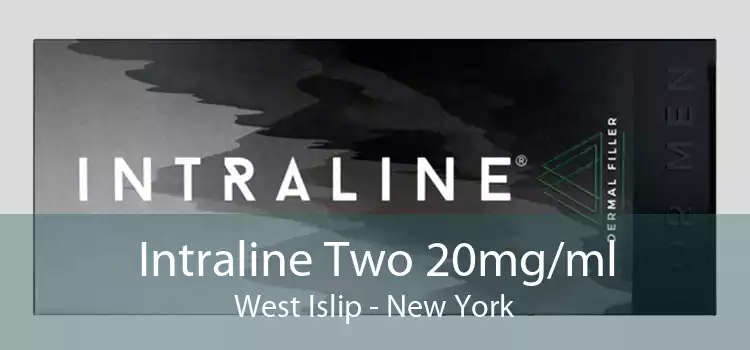 Intraline Two 20mg/ml West Islip - New York