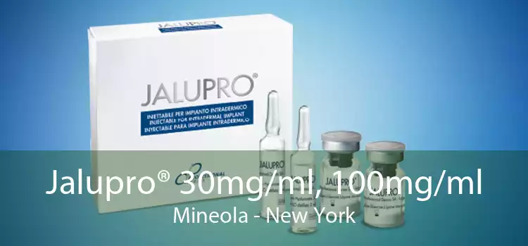 Jalupro® 30mg/ml, 100mg/ml Mineola - New York