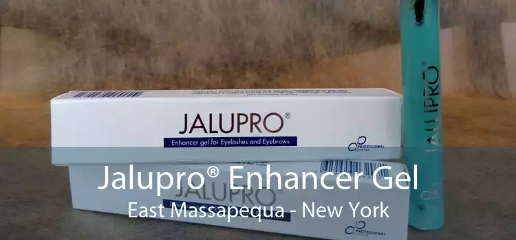 Jalupro® Enhancer Gel East Massapequa - New York