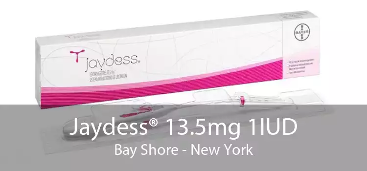 Jaydess® 13.5mg 1IUD Bay Shore - New York