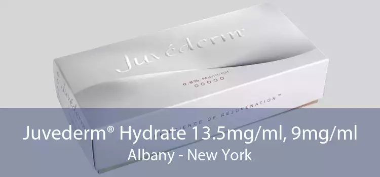 Juvederm® Hydrate 13.5mg/ml, 9mg/ml Albany - New York