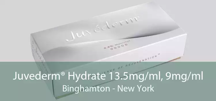 Juvederm® Hydrate 13.5mg/ml, 9mg/ml Binghamton - New York