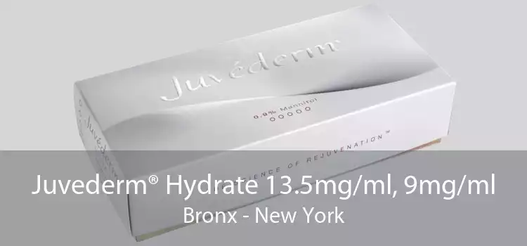 Juvederm® Hydrate 13.5mg/ml, 9mg/ml Bronx - New York