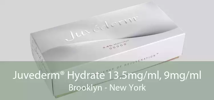 Juvederm® Hydrate 13.5mg/ml, 9mg/ml Brooklyn - New York
